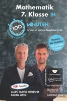 Mathematik 7. Klasse in 100 Minuten: Im Sprint mit Spaß zum Wesentlichen für alle (Opresnik Management Guides) (German Edition) B0G4HCYJ97 Book Cover
