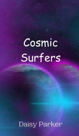 Cosmic Surfers 9916948844 Book Cover