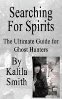 Searching For Spirits 1937035719 Book Cover