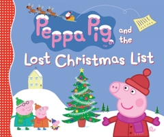 Peppa Pig and the Lost Christmas List 0763674567 Book Cover