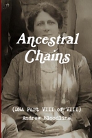 Ancestral Chains (DNA Part VIII of VIII) Andrew Bloodline 0244618100 Book Cover