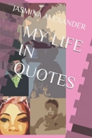 MY LIFE IN QUOTES 1981052666 Book Cover