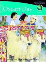 Oxcart Day: Set D, Costa Rica, Language Arts 0740634917 Book Cover