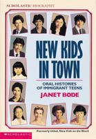 New Kids in Town: Oral Histories of Immigrant Teens 0590441442 Book Cover