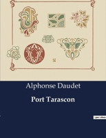 Port Tarascon (French Edition) B0CQN4ZY69 Book Cover