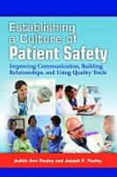 Establishing A Culture of Patient Safety: Improving Communication, Building Relationships, and Using Quality Tools 0873898192 Book Cover