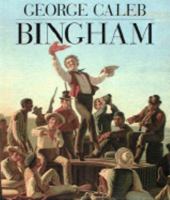 George Caleb Bingham 0810925281 Book Cover