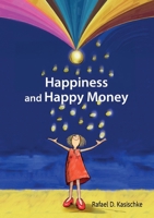Happiness and Happy Money 3769314808 Book Cover