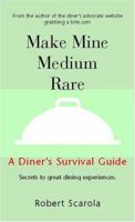 Make Mine Medium Rare 1413466257 Book Cover