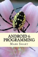 Android 6 Programming: Android Studio Development Guide 153938005X Book Cover