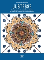 Justesse: Chroniques, portraits & plaidoiries illustrées du procès des attentats du 13 novembre 2015 (French Edition) 2956133454 Book Cover