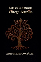 Esta es la dinastía Ortega-Murillo (Spanish Edition) B0H192DZ1S Book Cover