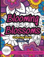 Blooming Blossoms Volume #2: Coloring Book for Adults with Large Sized Flower Patterns B0CSFXZFDM Book Cover