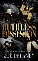 Ruthless Possession 0645189847 Book Cover