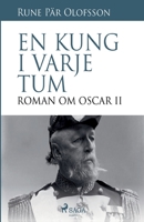 En kung i varje tum: roman om Oscar II null Book Cover