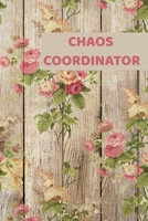 Chaos Coordinator: 2032 - 2021 Weekly Planner And Organizer, With To Do List, Makes Great Productivity Gift For Busy Professionals, And Busy Moms 1693326957 Book Cover