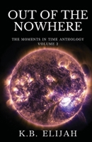 Out of the Nowhere 0648835804 Book Cover