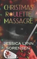 Christmas Roulette Massacre B0G2QW3Z45 Book Cover