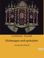 Dichtungen und spekulativ: mystische Schrift B0BW4ZZQDC Book Cover