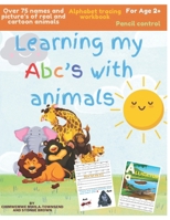 Learning my ABCs with animals B0CVHKXM15 Book Cover