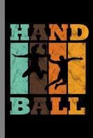 Handball: Retro Vintage Gift For Players And Athletes (6x9) Dot Grid Notebook To Write In 1095830457 Book Cover