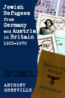 Jewish Refugees from Germany and Austria in Britain, 1933-1970: Their Image in AJR Information 085303852X Book Cover