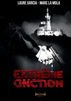 Extrême Onction (French Edition) 2385723271 Book Cover