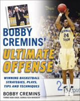 Bobby Cremins' Ultimate Offense 0071479171 Book Cover