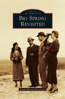 Big Spring Revisited 0738579297 Book Cover