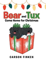 Bear and Tux Come Home for Christmas 1637847130 Book Cover