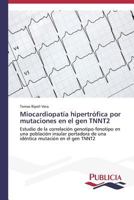 Miocardiopatia Hipertrofica Por Mutaciones En El Gen Tnnt2 3639559584 Book Cover