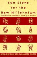 Sun Signs for the New Millennium: The Definitive Astrological Guide for a New Era 0380789426 Book Cover