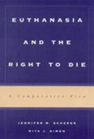 Euthanasia and the Right to Die 0847691667 Book Cover