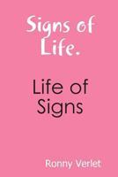 Signs of Life. Life of Signs. 1387914561 Book Cover