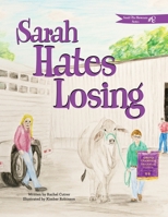 Sarah Hates Losing (Sarah the Showman) (Volume 8) 1977702503 Book Cover