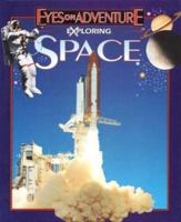 Exploring space (Eyes on adventure) 1561564842 Book Cover