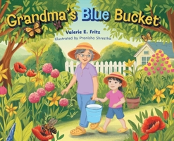 Grandma's Blue Bucket 1038317487 Book Cover
