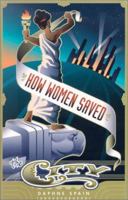 How Women Saved the City 0816635315 Book Cover