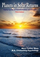 Planets in Solar Returns: Yearly Cycles of Transformation & Growth 0917086961 Book Cover