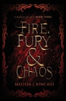 Fire, Fury and Chaos: Strings of Fate: Book Three 0645054860 Book Cover