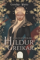 Los cuentos de Hildur de Greikar (Las crónicas de Nemus) (Spanish Edition) B0FNS83GQ7 Book Cover