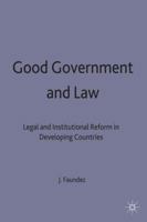 Good Government and Law: Legal and Institutional Reform in Developing Countries 0333669975 Book Cover