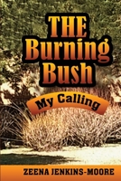 The Burning Bush My Calling 1088224253 Book Cover
