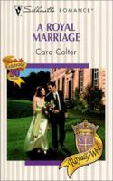 A Royal Marriage 0373194404 Book Cover