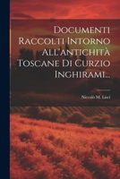 Documenti Raccolti Intorno All'antichità Toscane Di Curzio Inghirami... (Italian Edition) 1022643428 Book Cover
