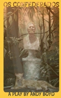 Os Confederados B0FWVVSGDN Book Cover