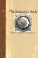 The Graduate's Book: Devotions to Guide Your Journey 1404184325 Book Cover