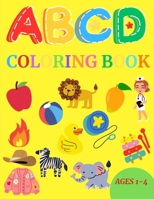 Coloring Book: ABCD Coloring Book for Kids Ages 1-4 B0CVQWQ9FZ Book Cover