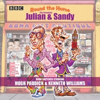 Round the Horne: The Complete Julian  Sandy: Sketches from the classic BBC Radio comedy 1785293346 Book Cover