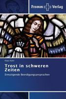 Trost in schweren Zeiten 3841600999 Book Cover
